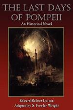 The Last Days of Pompeii: An Historical Novel