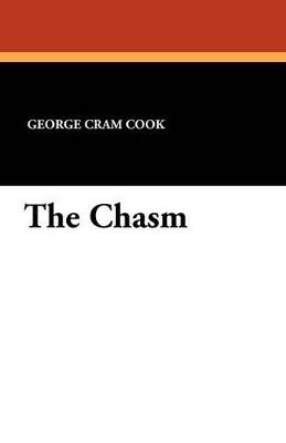 The Chasm - George Cram Cook - cover