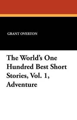 The World's One Hundred Best Short Stories, Vol. 1, Adventure - cover