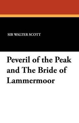 Peveril of the Peak and The Bride of Lammermoor - Walter Scott - cover