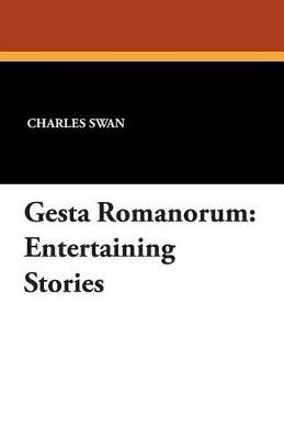 Gesta Romanorum: Entertaining Stories - cover