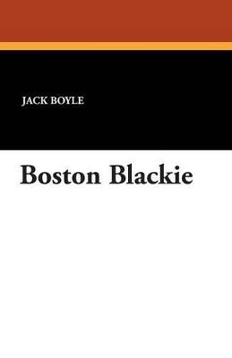 Boston Blackie - Jack Boyle - cover