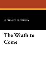 The Wrath to Come