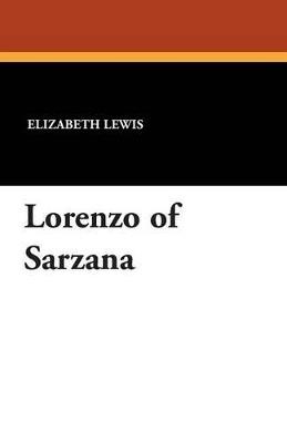 Lorenzo of Sarzana - Elizabeth Lewis - cover