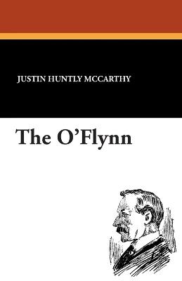 The O'Flynn - Justin Huntly McCarthy - cover