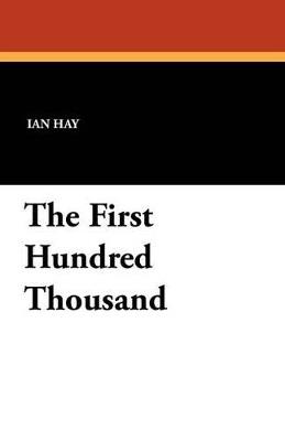 The First Hundred Thousand - Ian Hay - cover