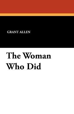 The Woman Who Did - Grant Allen - cover