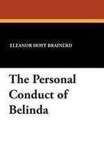 The Personal Conduct of Belinda