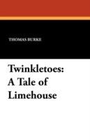 Twinkletoes: A Tale of Limehouse