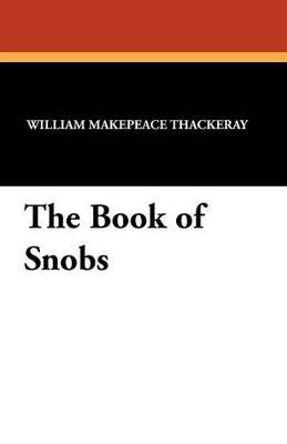 The Book of Snobs - William Makepeace Thackeray - cover