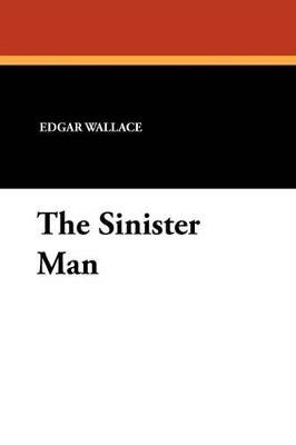 The Sinister Man - Edgar Wallace - cover