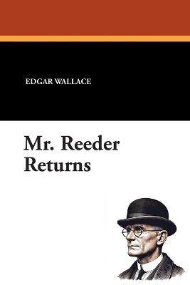 Mr. Reeder Returns - Edgar Wallace - cover