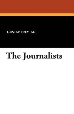 The Journalists - Gustav Freytag - cover