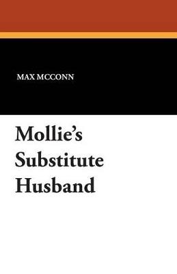 Mollie's Substitute Husband - Max McConn - cover