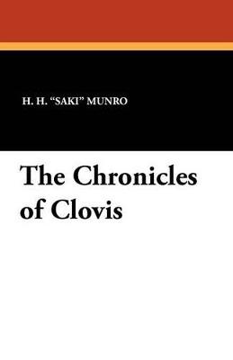 The Chronicles of Clovis - H H Munro - cover
