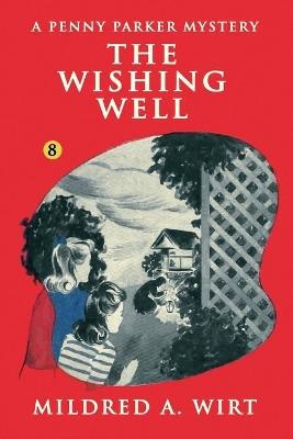 The Wishing Well - Mildred A Wirt - cover