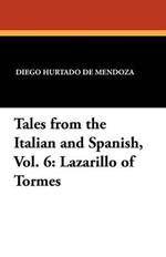 Tales from the Italian and Spanish, Vol. 6: Lazarillo of Tormes