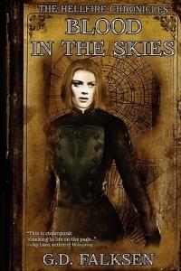 The Hellfire Chronicles: Blood in the Skies - G D Falksen - cover