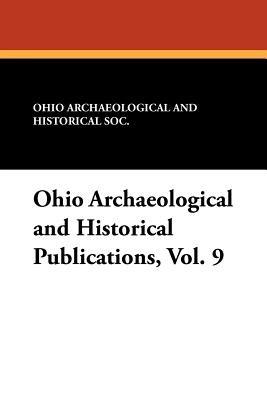 Ohio Archaeological and Historical Publications, Vol. 9 - cover