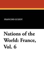Nations of the World: France, Vol. 6