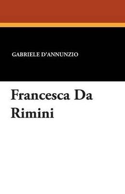 Francesca Da Rimini - Gabriele D'Annunzio - cover