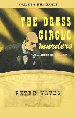 The Dress Circle Murders - Peter Yates - cover