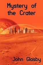 Mystery of the Crater: A Science Fiction Novel