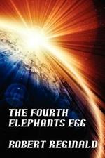 The Fourth Elephant's Egg: The Hypatomancer's Tale, Book Three (Nova Europa Fantasy Saga #12)