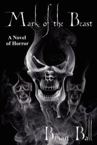 Mark of the Beast: A Novel of Horror - Brian Ball - cover