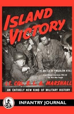 Island Victory - S L a Marshall - cover