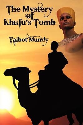 The Mystery of Khufu's Tomb - Talbot Mundy - cover