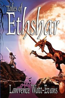 Tales of Ethshar - Lawrence Watt-Evans - cover