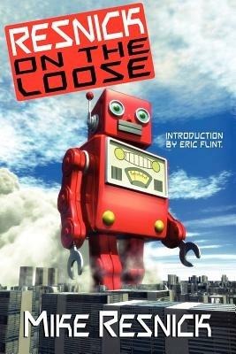 Resnick on the Loose - Mike Resnick - cover