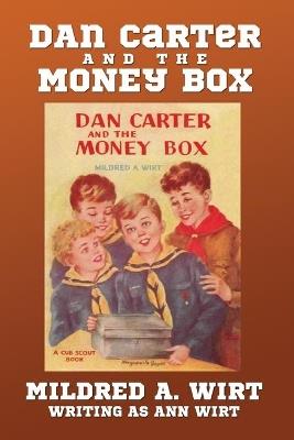 Dan Carter and the Money Box - Mildred A Wirt - cover