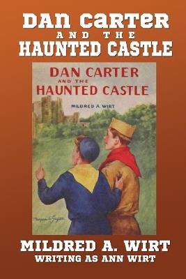 Dan Carter and the Haunted Castle - Mildred A Wirt - cover