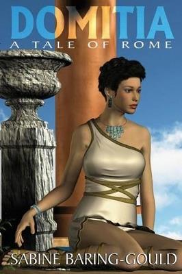 Domitia: A Tale of Rome - Sabine Baring-Gould - cover