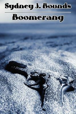 Boomerang: A Crime Novel - Sydney J Bounds - cover
