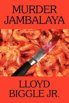 Murder Jambalaya: A J. Pletcher and Raina Lambert Mystery - Lloyd Biggle - cover