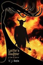 Lucifer's Daughter: A Novel of Horror
