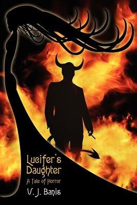 Lucifer's Daughter: A Novel of Horror - V J Banis - cover