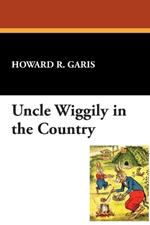 Uncle Wiggily in the Country