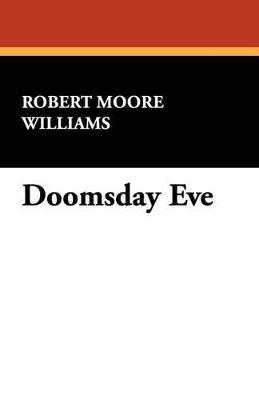 Doomsday Eve - Robert Moore Williams - cover