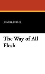 The Way of All Flesh