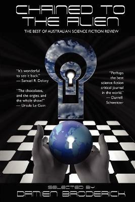 Chained to the Alien: The Best of Australian Science Fiction Review (Second Series) - Damien Broderick - cover