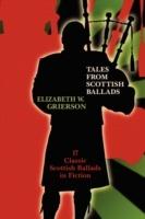Tales from Scottish Ballads - Elizabeth W Grierson - cover