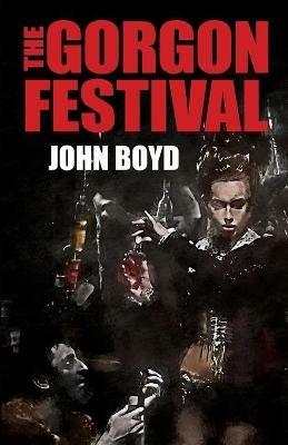 The Gorgon Festival - John Boyd - cover