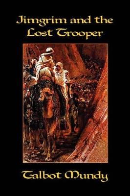 Jimgrim and the Lost Trooper - Talbot Mundy - cover