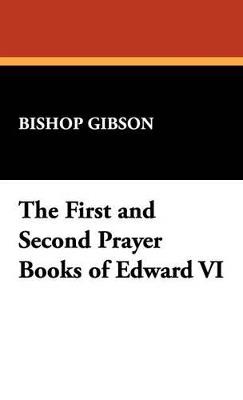 The First and Second Prayer Books of Edward VI - cover