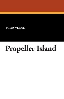 Propeller Island - Jules Verne - cover