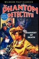 The Phantom Detective: Harvest of Death